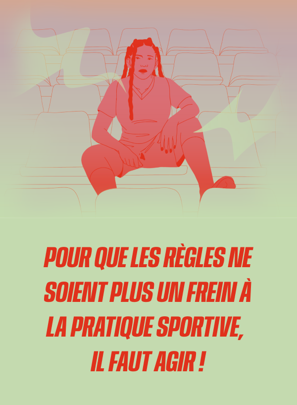 Illustration d'une femme assise dans des gardins accompagnée du texte : Pour que les règles ne soient plus un frein à la pratique sportive, il faut agir !
